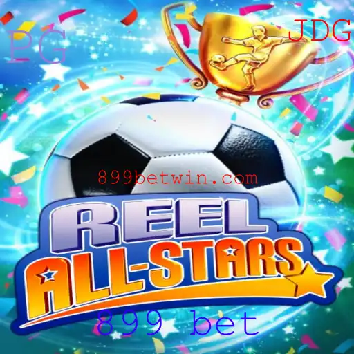 ReelAllStars: Descubra a Emoção do Novo Jogo de Apostas '899 bet'